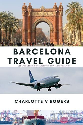 Barcelona Travel Guide: New updated information about Barcelona Travel