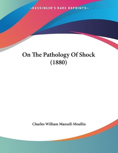 On The Pathology Of Shock (1880)