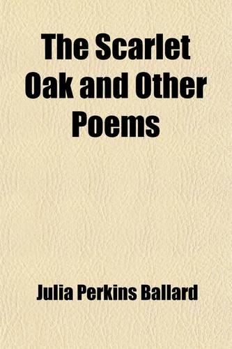 The Scarlet Oak and Other Poems