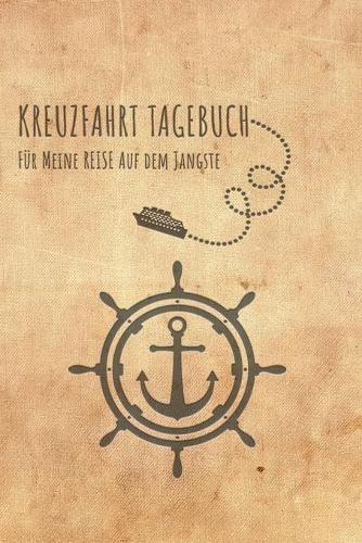 Kreuzfahrt Tagebuch Jangste: Logbuch für eine Jangste Kreuzfahrt. Reisetagebuch für 60 Reisetage auf dem Schiff für Urlaub Reiseerinnerungen der schönsten Kreuzfahrten und Schif