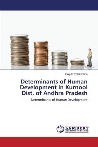 Determinants of Human Development in Kurnool Dist. of Andhra Pradesh