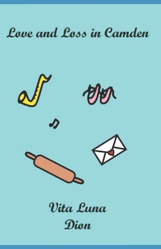 Love and Loss in Camden: (1 Seasons of Camden)