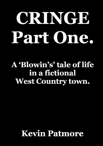 CRINGE Part One: A 'Blowin's' tale of life in a fictional West Country town.