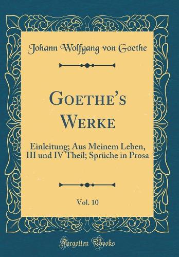 Goethe's Werke, Vol. 10
