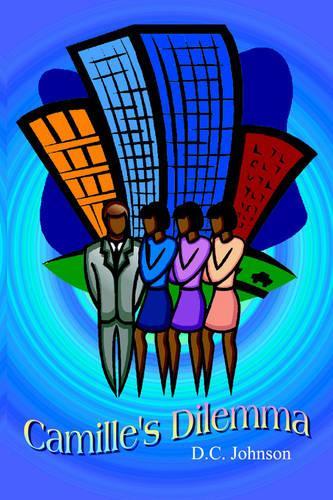 Camille's Dilemma