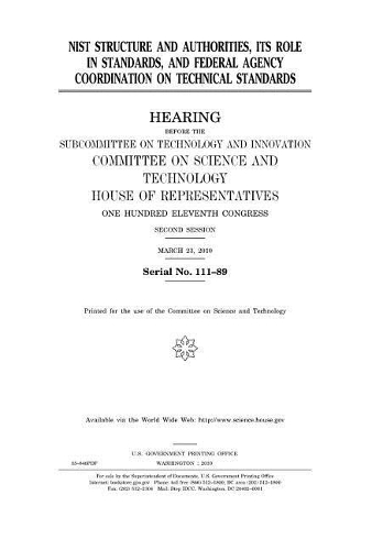Nist Structure and Authorities, Its Role in Standards, and Federal Agency Coordination on Technical Standards