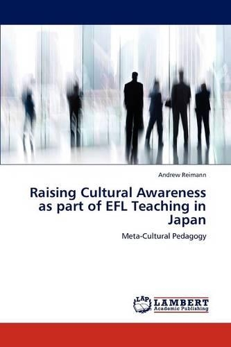 Raising Cultural Awareness as Part of Efl Teaching in Japan
