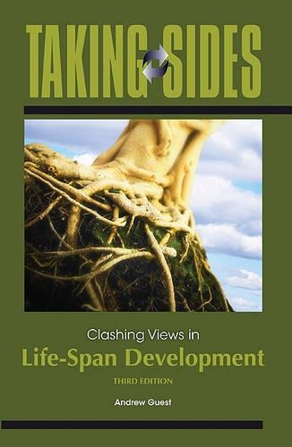 Clashing Views in Life-Span Development: (Taking Sides: Lifespan Development)