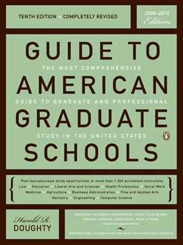 Guide to American Graduate Schools: Tenth Edition, Completely Revised