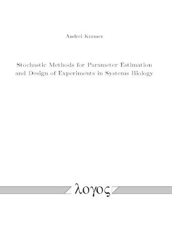 Stochastic Methods for Parameter Estimation and Design of Experiments in Systems Biology