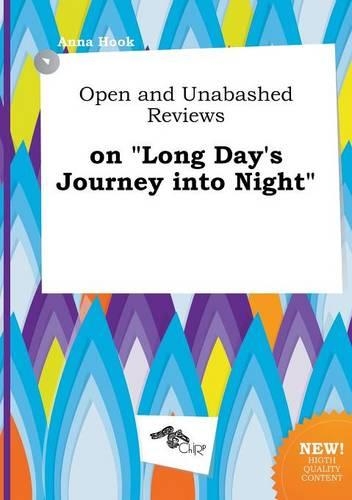 Open and Unabashed Reviews on Long Day's Journey Into Night