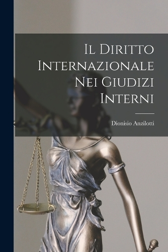 Il Diritto Internazionale Nei Giudizi Interni