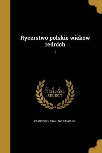 Rycerstwo polskie wieków rednich; 1