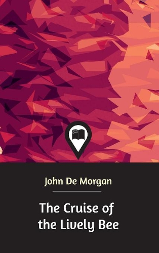 The Cruise of the Lively Bee