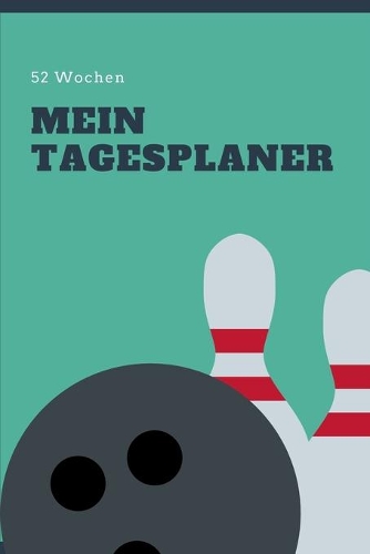 Mein Tagesplaner - 52 Wochen