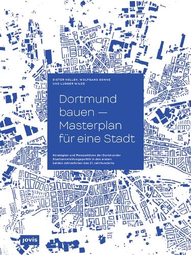 Dortmund Bauen – Masterplan Für Eine Stadt