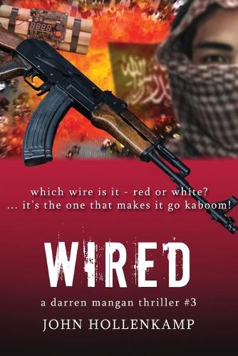 Wired: (3 Darren Mangan Thriller)