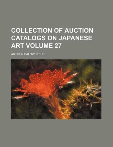 Collection of Auction Catalogs on Japanese Art Volume 27