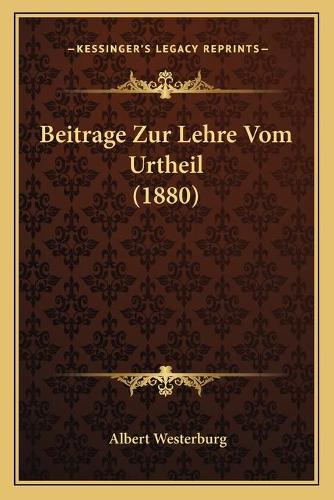 Beitrage Zur Lehre Vom Urtheil (1880)