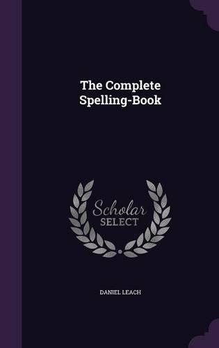 The Complete Spelling-Book