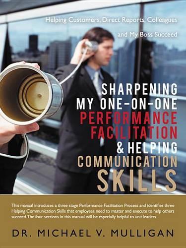 Sharpening My One-On-One Performance Facilitation & Helping Communication Skills