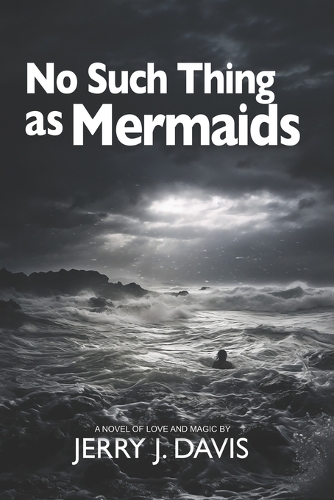 No Such Thing as Mermaids