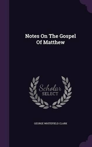 Notes On The Gospel Of Matthew