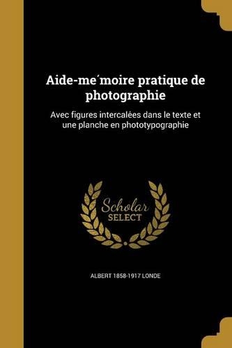 Aide-mémoire pratique de photographie
