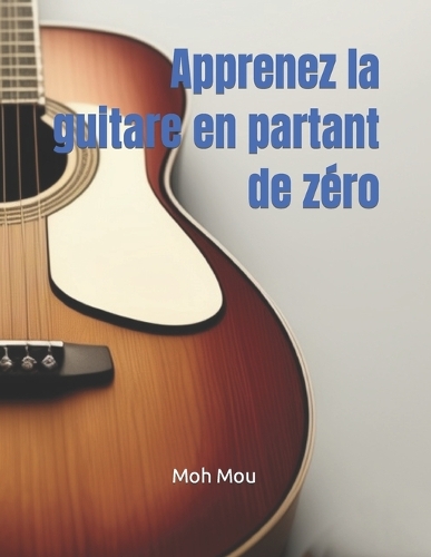 Apprenez la guitare en partant de zéro