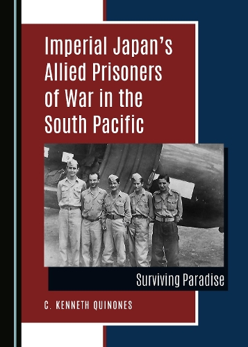 Imperial Japan's Allied Prisoners of War in the South Pacific