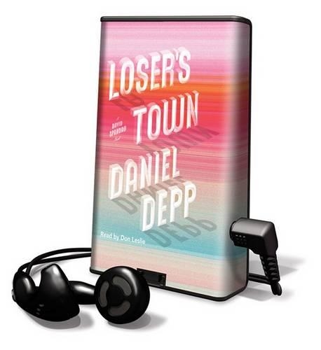 Loser's Town: (Playaway Adult Fiction)