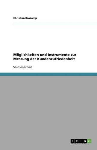 Möglichkeiten und Instrumente zur Messung der Kundenzufriedenheit