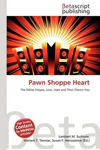 Pawn Shoppe Heart