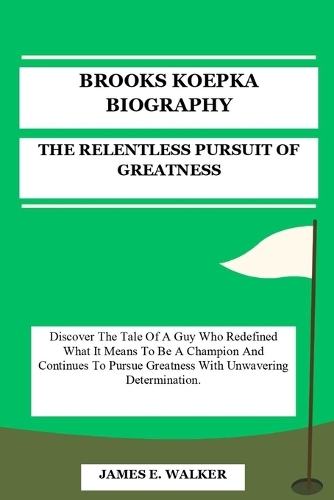 Brooks Koepka Biography