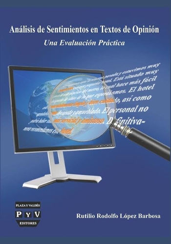 Análisis de Sentimientos de Textos de Opinión: Una evaluación práctica(2 Once Times Thrice)