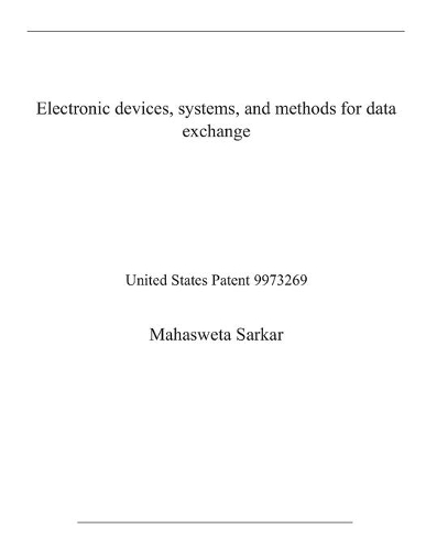 Electronic devices, systems, and methods for data exchange: United States Patent 9973269
