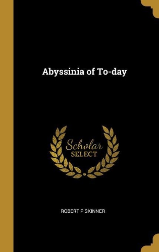 Abyssinia of To-day