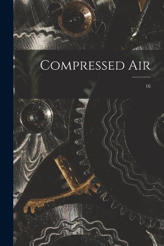 Compressed Air; 16