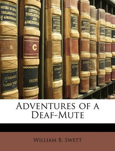 Adventures of a Deaf-Mute
