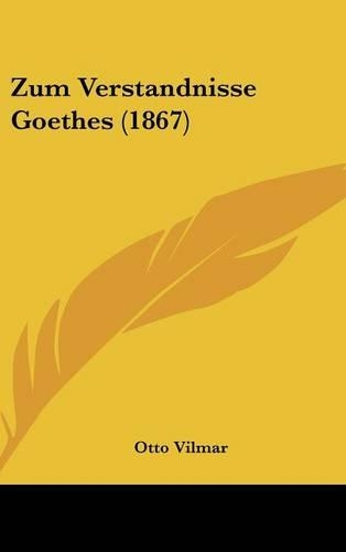 Zum Verstandnisse Goethes (1867)