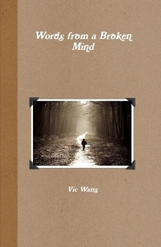 Words from a Broken Mind