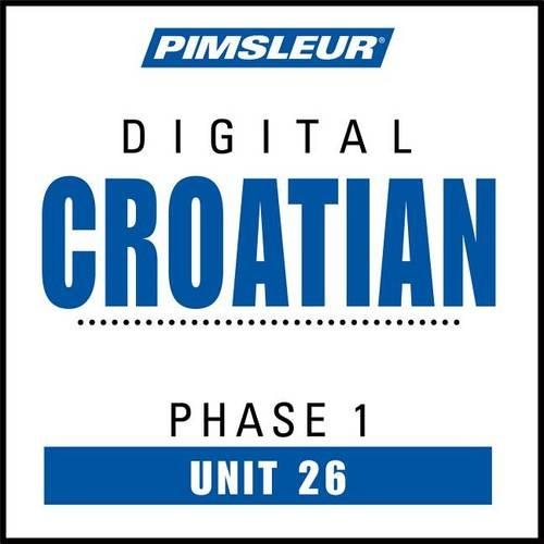 Pimsleur Croatian Level 1 Lesson 26 MP3