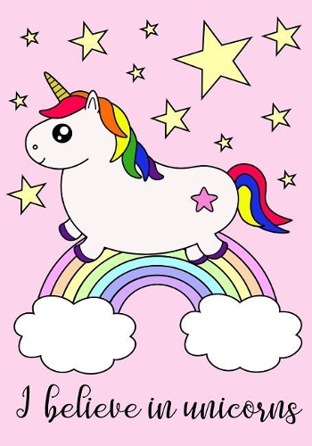 I Believe in Unicorns: Cute Unicorn Coloring Notebook