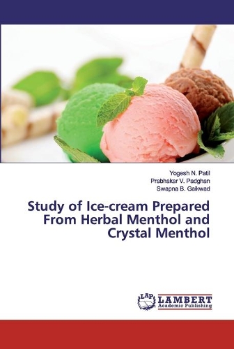 Study of Ice-cream Prepared From Herbal Menthol and Crystal Menthol