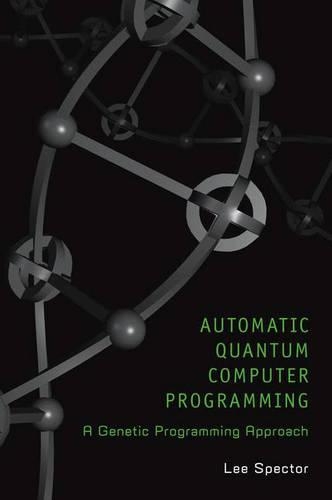 Automatic Quantum Computer Programming: A Genetic Programming Approach(7 Genetic Programming)