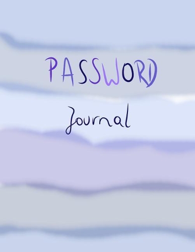 Password Journal: Large Logbook To Protect Your Passwords, Internet Password Organizer, Protect Notebook, Password Book, Stores 1000 Passwords !
