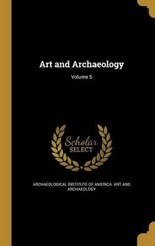 Art and Archaeology; Volume 5