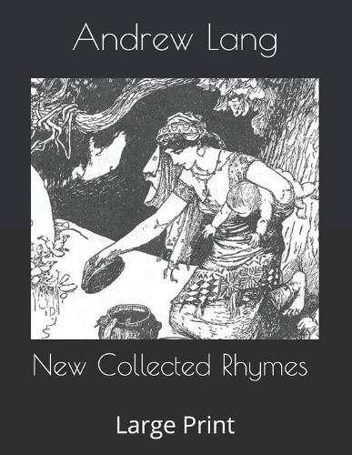 New Collected Rhymes: Large Print
