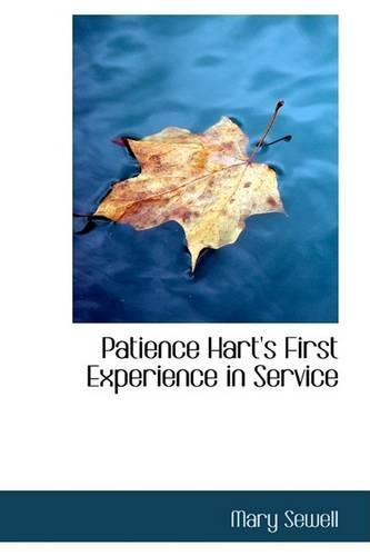 Patience Hart's First Experience in Service