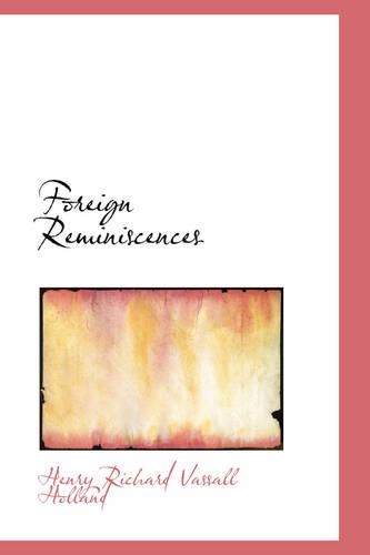 Foreign Reminiscences